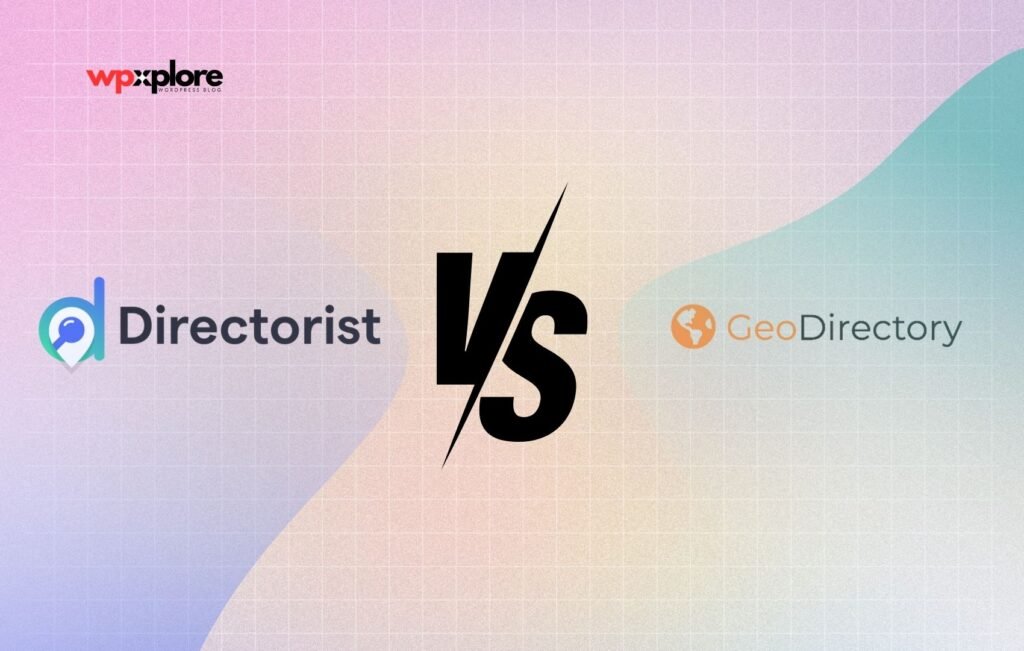 Directorist vs GeoDirectory Which WordPress Directory Plugin is Right for You